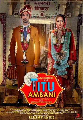 Download Titu Ambani 2022 Hindi Movie WEB-DL Download Titu Ambani 2022 Hindi Movie WEB-DL